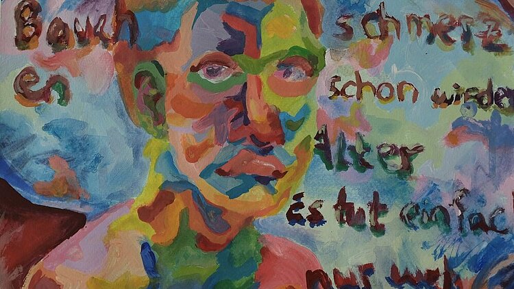 Das Bild zeigt ein in bunten Farben gemaltes Gesicht, um das herum der Satz "Bauchschmerzen, schon wieder. Alter, es tut einfach nur weh" geschrieben steht.